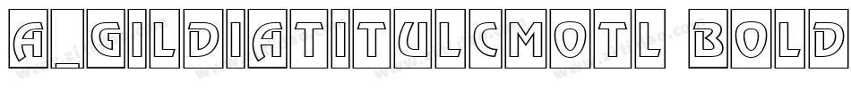 a_GildiaTitulCmOtl Bold字体转换